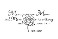Memorial Mom quote, with a rose intertwined tattoo design idea