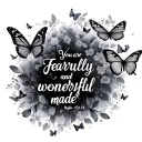 "You are fearfully and wonderfully made-Psalm 139:14" with butterflies landing on it tattoo design idea
