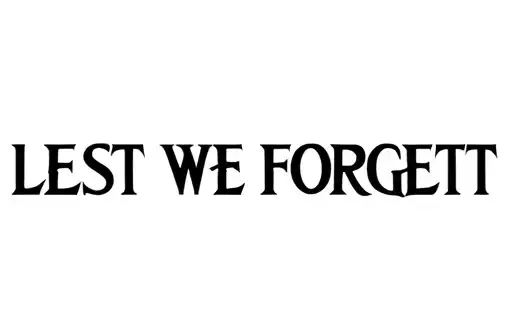 "LEST WE FORGET " tattoo design idea