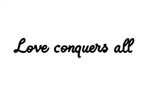 "Love conquers all" tattoo design idea