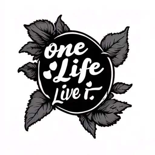 one life live it tattoo design idea