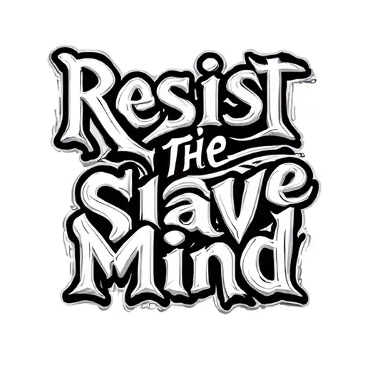 "Resist The Slave Mind" arm sleeve tattoo tattoo design idea