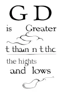 letters for “God  is Greater than the highs and lows” combined with a wave of water tattoo design idea