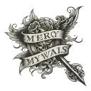 the words my mercy prevails over my wrath  tattoo design idea