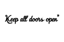 "Keep all doors open " tattoo design idea