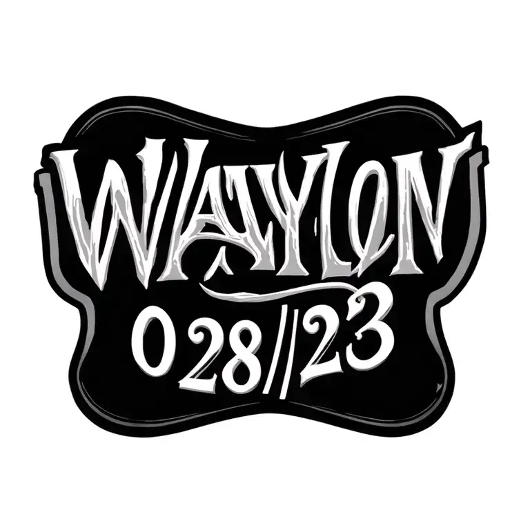 "Waylon 06/28/23" name and date of birth tattoo design idea