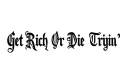"Get Rich Or Die Tryin’" "Get Rich Or Die Tryin’" tattoo design idea