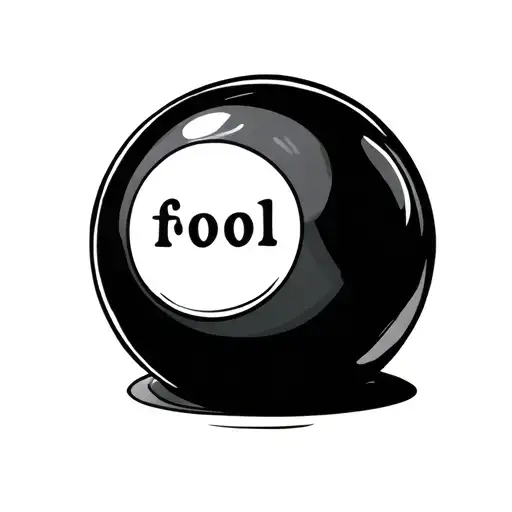 magic eight ball that says "fool" tattoo design idea