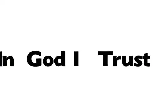 "In God I Trust
" tattoo design idea