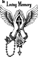 "In Loving Memory" "In Loving Memory" "In Loving Memory" "In Loving Memory" "In Loving Memory" "In Loving Memory" "In Loving Memory" Praying Hands, Rosary beads intertwined with cross, Wings, Realism, Rose tattoo design idea