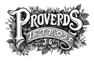 "Proverbs 3:26" Hand under writing holding the writing with shading in background tattoo design idea