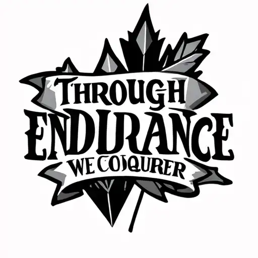 "Through endurance we conquer" canadian sleeve tattoo with diamond forarm tattoo design idea