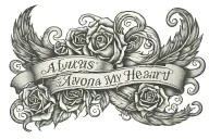 Tattoo idea Quote (Always in my heart) with name Cody and Roman numerals of date (April 26 2006) thin detail writing  tattoo design idea