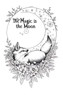 "The Magic is in the Moon " Moom and fox lying in a bed of flowers made tattoo design idea