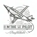 Aeroplane with circle text around it saying "I'm the new pilot in this bitch"  tattoo design idea
