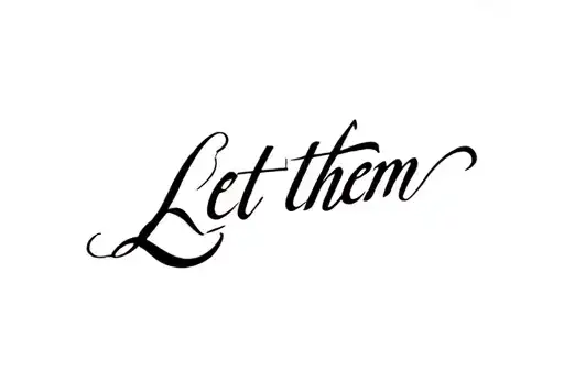 "Let them" tattoo design idea