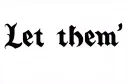 "Let them" tattoo design idea