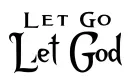 "Let Go
Let God" tattoo design idea