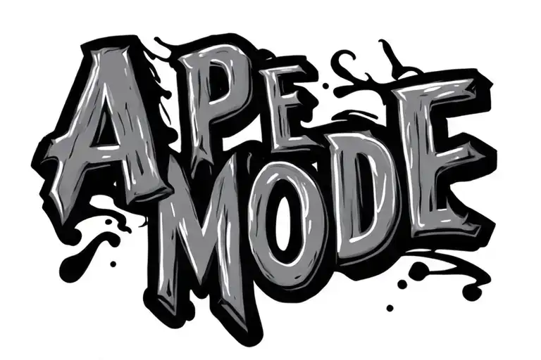 "APE MODE" "APE MODE" APE MODE tattoo design idea