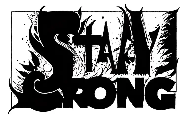 stay strong tattoo design idea