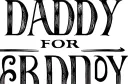 "FOR
DADDY" tattoo design idea