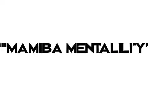 "Mamba Mentality " tattoo design idea