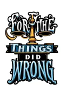 "FOR THE THINGS I DID WRONG" a set of scales symbolizing justice tattoo design idea