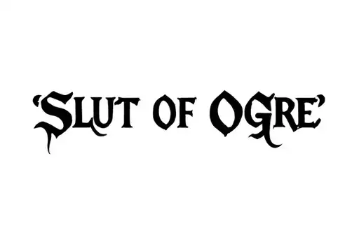 "Slut of Ogre" tattoo design idea