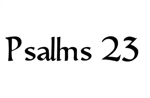 "Psalms 23" tattoo design idea