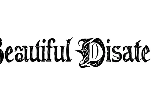 "Beautiful Disaster" tattoo design idea