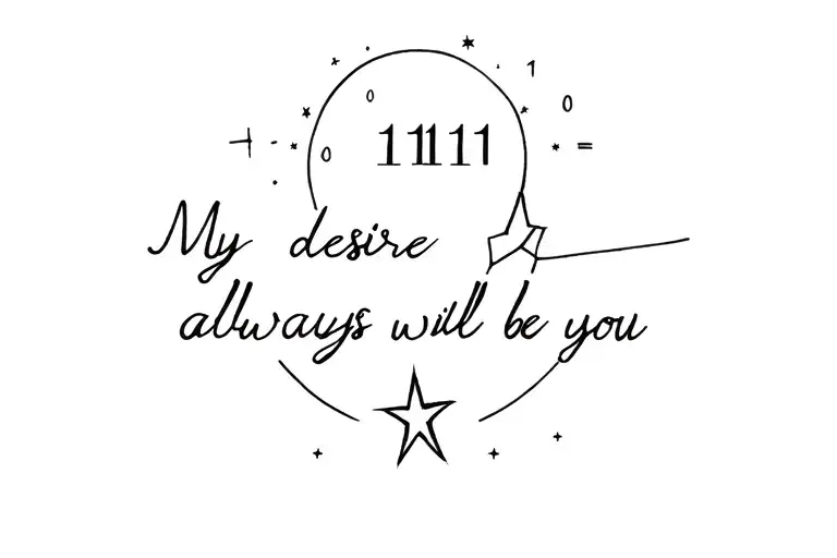 "1111 My desire will always be you" Fleet Star of Time tattoo design idea