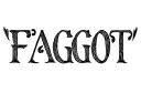 "FAGGOT" tattoo design idea