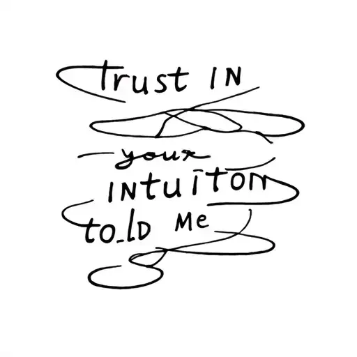 trust in your intuition told me tattoo design idea