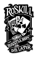 the word ROSKILL in old English and three aces with HUSSTLE NOW and DIE LATER written below two masks  tattoo design idea