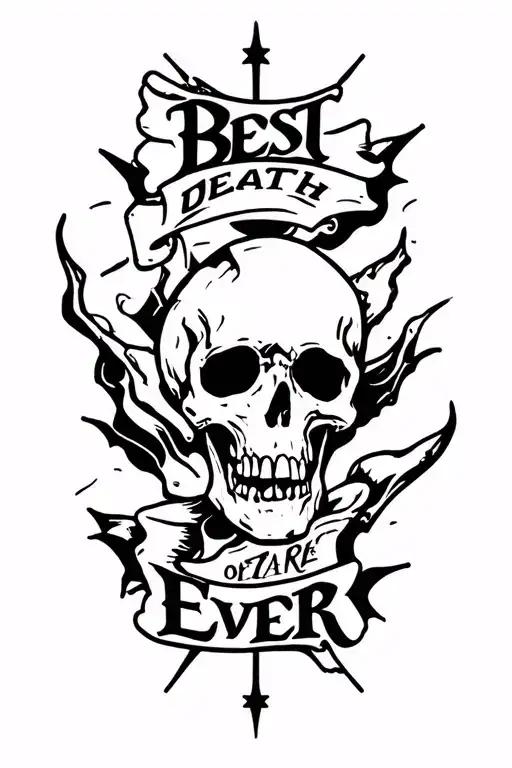Best Death Ever tattoo design idea