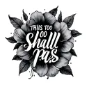 this too shall pass tattoo design idea