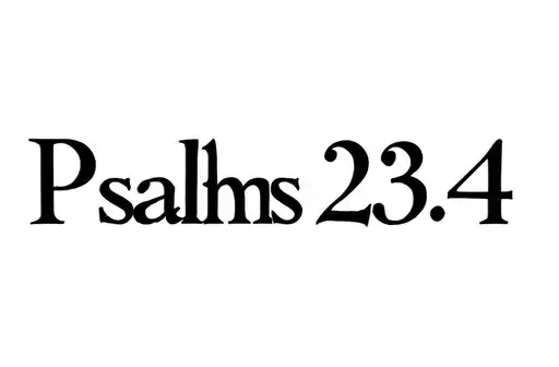 "Psalms 23:4" tattoo design idea