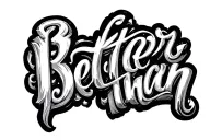 the words Better Than on both thumbs tattoo design idea