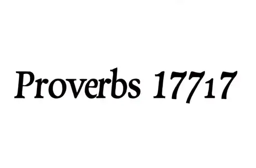 "Proverbs 17:17" tattoo design idea