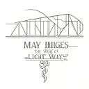 may the bridges i burn light the way tattoo design idea