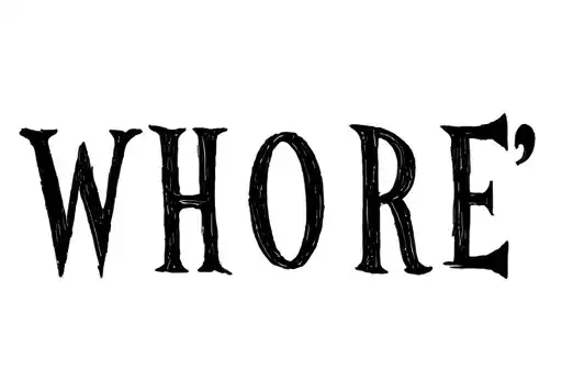 "WHORE" tattoo design idea