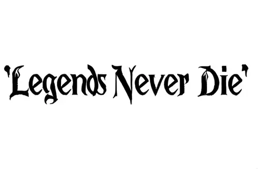 "Legends Never Die" tattoo design idea