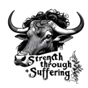 "Strength through suffering " "Strength through suffering " voodoo bull tattoo design idea