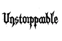 "Unstoppable" "Unstoppable" tattoo design idea