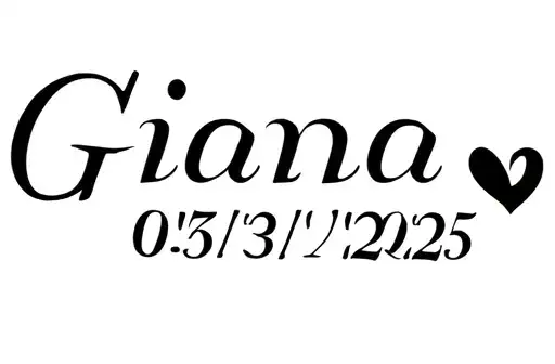 "Gianna 
05/31/2025" tattoo design idea
