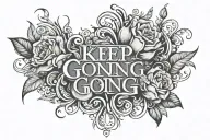 keep going tattoo design idea