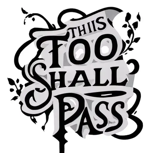 this too shall pass tattoo design idea