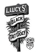 Florida based tattoo with street sign that says Lucy st tattoo design idea