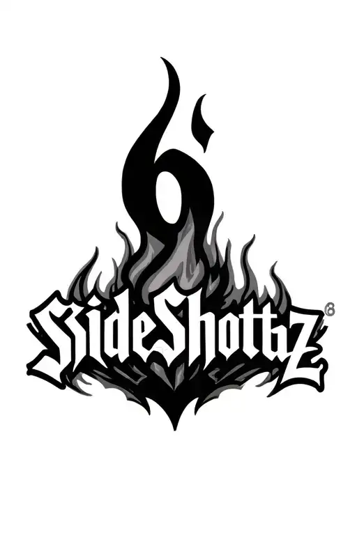 "6SideShottaZ" fire with the text tattoo design idea