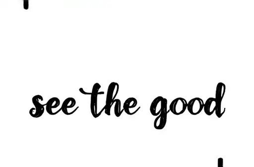 "see the good
" tattoo design idea